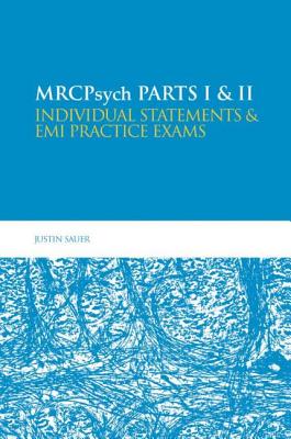 MRCPsych Parts I & II: Individual Statements and EMI Practice Exams