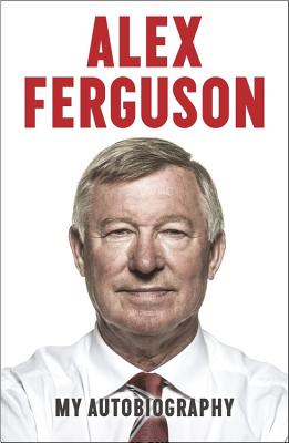 Image for Alex Ferguson: My Autobiography