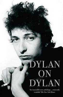 Image for Dylan on Dylan: The Essential Interviews Dylan on Dylan: The Essential Interviews