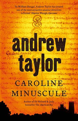 Caroline Minuscule, Taylor, Andrew Caroline Minuscule, Taylor, Andrew