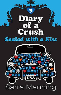 Sealed with a Kiss (Diary of a Crush)