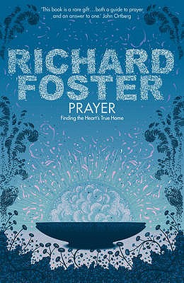 Prayer: Finding the Heart's True Home