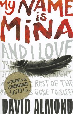 My Name is Mina [Paperback] Almond, David