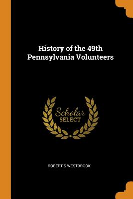 History of the 49th Pennsylvania Volunteers