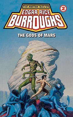 Gods of Mars: A Barsoom Novel