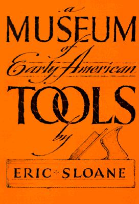 A Museum of Early American Tools