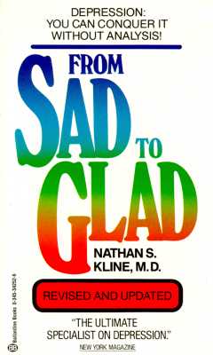 From Sad to Glad Kline on Depression: Revised and Updated