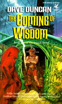 The Coming of Wisdom (Book Two of The Seventh Sword)