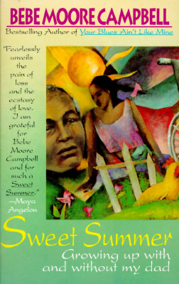Sweet Summer: Growing Up With And Without My Dad