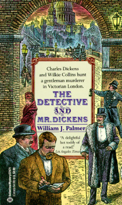 The Detective and Mr. Dickens; The Detective and Mr. Dickens Being an Account of the MacBeth Murders and the Strange Events Surrounding Them