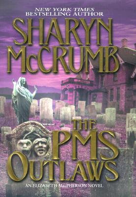 The PMS Outlaws
