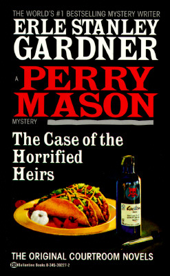 The Case of the Horrified Heirs, Gardner, Erle Stanley The Case of the Horrified Heirs, Gardner, Erle Stanley