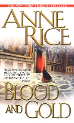Image for Blood and Gold (Vampire Chronicles)