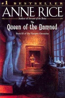 Queen of the Damned: A Novel (Vampire Chronicles)