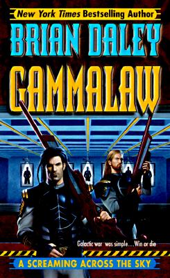 Screaming Across the Sky: Book 2 of Gamma Law (Gammalaw, Book 2)