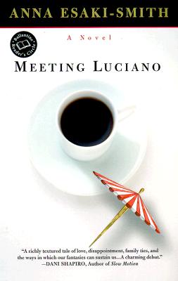 Meeting Luciano (Ballantine Reader's Circle)
