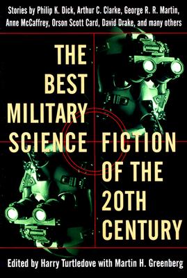 BEST MILITARY SCIENCE FICTION OF THE 20TH CENTURY, THE