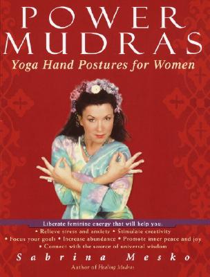 Power Mudras: Yoga Hand Postures For Women