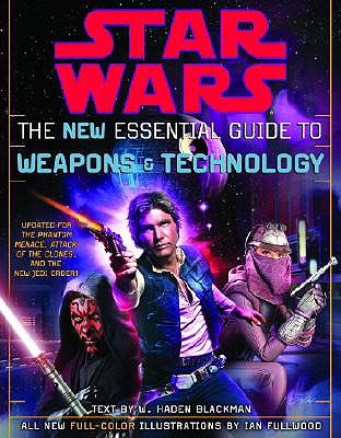 The New Essential Guide to Weapons and Technology, Revised Edition (Star Wars)