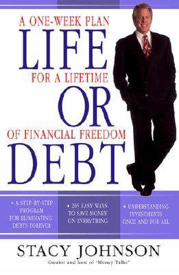 Life or Debt: A One-Week Plan for a Lifetime of Financial Freedom