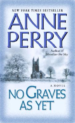 No Graves As Yet (World War One Novels)