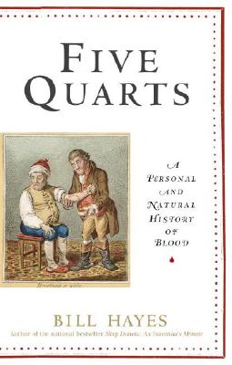Five Quarts: A Personal and Natural History of Blood