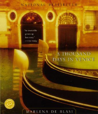 A Thousand Days in Venice (Ballantine Reader's Circle) de Blasi, Marlena
