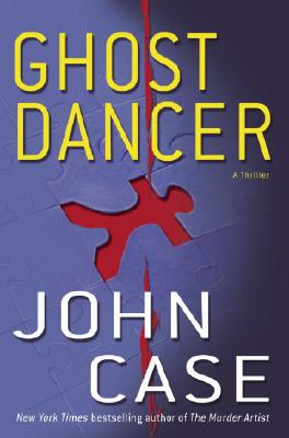 Ghost Dancer : A Thriller