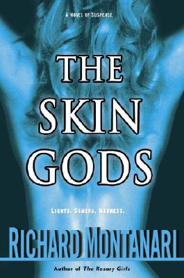 The Skin Gods: A Novel of Suspense