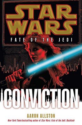 Conviction: Star Wars (Fate of the Jedi) (Star Wars: Fate of the Jedi - Legends)