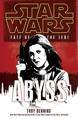 Abyss: Star Wars (Fate of the Jedi) (Star Wars: Fate of the Jedi - Legends)