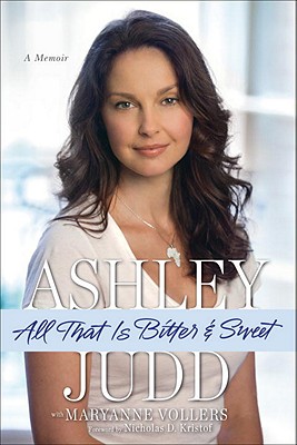 All That Is Bitter & Sweet: A Memoir