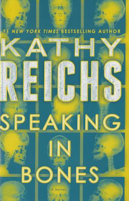 Speaking in Bones: A Novel (Temperance Brennan)