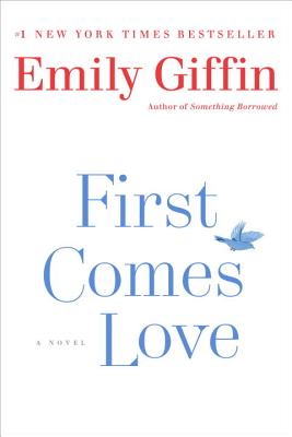 Image for First Comes Love: A Novel