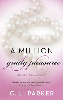 A Million Guilty Pleasures: Million Dollar Duet