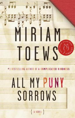 All My Puny Sorrows: A Novel