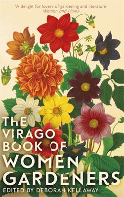 Image for The Virago Book Of Women Gardeners