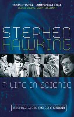 Stephen Hawking: A Life in Science [Paperback] John Gribbin and Michael White