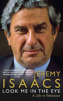 Look Me In The Eye [Paperback] Isaacs, Jeremy