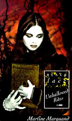 Unhallowed Rites (Black Lace Series)