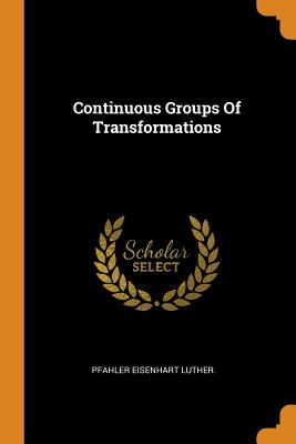 Continuous Groups of Transformations