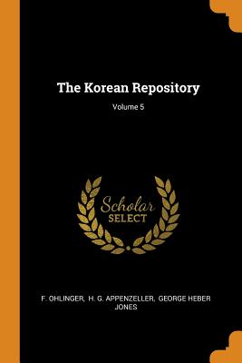The Korean Repository; Volume 5
