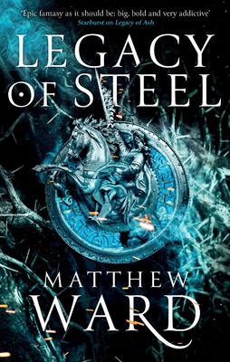 Legacy of Steel: Book Two of the Legacy Trilogy