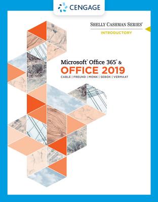 Shelly Cashman Series MicrosoftOffice 365 & Office 2019 Introductory