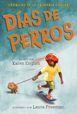 Image for Días De Perros: Dog Days (Spanish edition) (The Carver Chronicles)