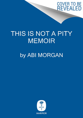 This Is Not A Pity Memoir