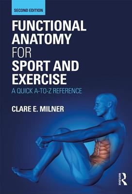 Image for Functional Anatomy for Sport and Exercise Functional Anatomy for Sport and Exercise