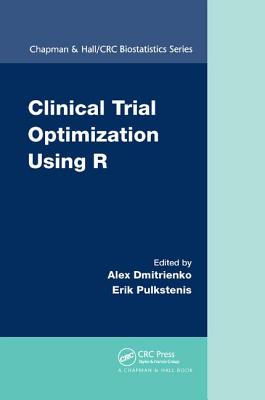 Image for Clinical Trial Optimization Using R (Chapman & Hall/CRC Biostatistics Series)