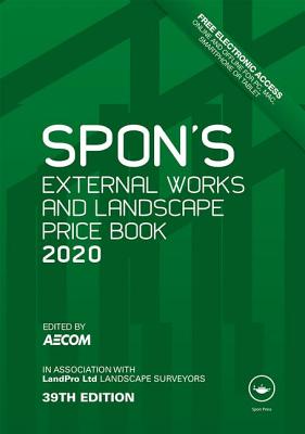 Spon's External Works and Landscape Price Book 2020 (Spon's Price Books)