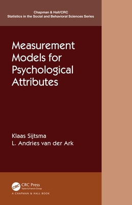 Measurement Models for Psychological Attributes: Classical Test Theory, Factor Analysis, Item Response Theory, and Latent Class Models (Chapman & . in the Social and Behavioral Sciences)